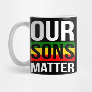 Our Sons Matter Black History Month Mug